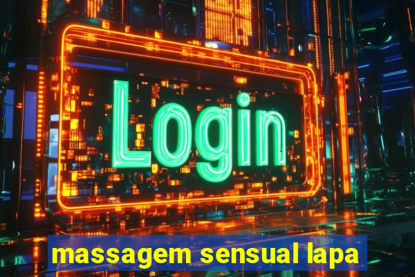 massagem sensual lapa